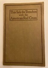 1917 WWI This Side the Trenches with the American Red Cross, pocket size,antique picture