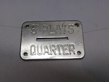 Old arcade Machine 25 Cent Coin Entry Plate Original  picture