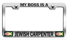 MY BOSS IS A JEWISH CARPENTER Religious Steel License Plate Frame picture
