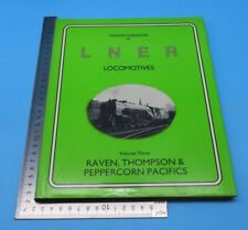Yeadon's Register Of LNER Locomotives Vol. 3 Raven, Thompson & Peppercorn Hb 1st picture