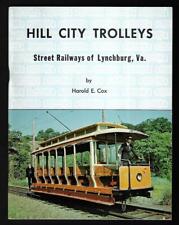 1977 Hill City Trolleys, Street Railways of Lynchburg, Va - Near Mint picture
