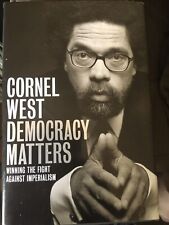 Democracy Matters: Winning the Fight Against Imperialism by Cornel West Hardbook picture