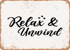Metal Sign - Relax and Unwind - 2 - Vintage Look Sign picture