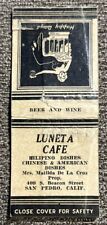 Vintage LUNETA CAFE RESTAURANT Matchbook Cover, 409 S. Beacon St. San Pedro, CA. picture