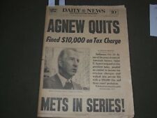 1973 OCT 11 NEW YORK DAILY NEWS - AGNEW QUITS - NY METS NL CHAMPIONS - NP 3042 picture