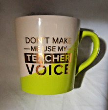 NWOT Don't Make Me Use My Teacher Voice Gift School  Funny Large Coffee Mug Cup picture