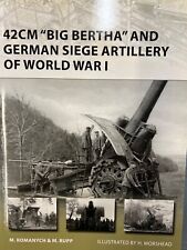 WW1 Imperial German 42cm Big Bertha Siege Artillery Osprey SC Reference Book picture
