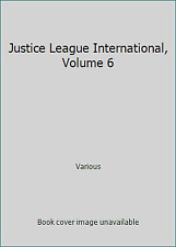 Justice League International, Volume 6 by Various picture