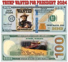100 pack WANTED Trump For President 2024  Trump  Money Dollar Maga picture
