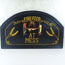 Vintage Look Painted Sign Fine Food Upside Down 3D Waiters Mess Hall 20x12