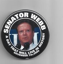 2006 pin  Senator  JIM WEBB  Democrat VIRGINIA campaign  pinback November 7 picture