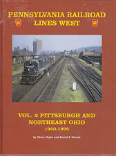 Pennsylvania Railroad Lines West, Vol. 2: PITTSBURGH & NORTHEAST OHIO (NEW BOOK) picture