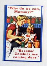 Canning Zombies coming Humor 2