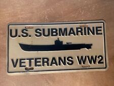 US Submarine Veterans WW 2 License Plate Booster Aluminum picture