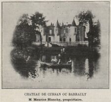 ENTRE-DEUX-MERS. CURSAN. Chateau de Cursan ou Barrault. Blanchy. SMALL 1908 picture