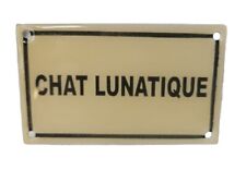 French Enamel Sign Chat Lunatique CRAZY CAT 6