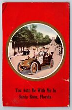 You Auto Be With Me In Santa Rosa Beach Florida FL Old Car 1911 Postcard picture