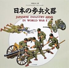 Japanese Infantry Arms In World War II Ritta Nakanishi WWIImilitary picture