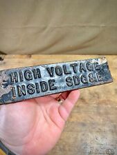 c.1930s Thick Cast Iron HIGH VOLTAGE INSIDE SDG & E Sign picture