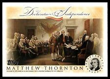 2006 Topps Card #MT Declaration of Independence Matthew Thornton picture