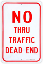 Large No Thru Traffic Sign, Dead End Sign, 18