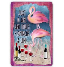 Flamingo Wine Sign, Just a Girl Who Loves Flamingos and Wine, 8x12 handmade picture