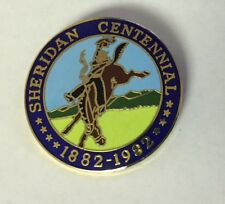 Sheridan Wyoming Centennial 1882 - 1982 Pin picture