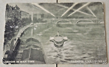LONDON IN WARTIME THAMES EMBANKMENT DATED 1917 #11 picture