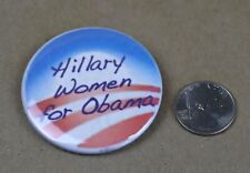 Vintage Button Pin - HILLARY WOMEN FOR OBAMA 2.19