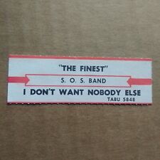 S.O.S. BAND The Finest/I Don't Want Nobody Else JUKEBOX STRIP Record 45 rpm 7