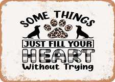 Some Things Just Fill Your Heart Without Trying - Vintage Look Sign picture