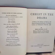 CHRIST IN THE DRAMA by Fred Eastman 1947 HCDJ 1st. Ed. VINTAGE CHRISTIAN BOOK picture