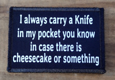 I Carry A Knife EDC Morale Patch Hook and Loop Army Custom Tactical Funny 2A picture