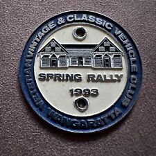 1993 SPRING RALLY VETERAN VINTAGE & CLASSIC CAR CLUB WANGARATTA CAR GRILLE BADGE picture