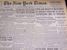 1946 JUNE 5 NEW YORK TIMES - TEEN-AGE DRAFT RESTORED - NT 2974 picture