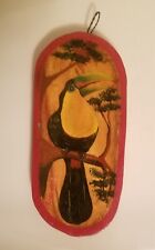 Beautiful Hand Painted TOUCAN on a Wood Slice - says BARRIGONA , C.R. - Vintage picture