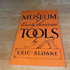 A MUSEUM OF EARLY AMERICAN TOOLS Book by Eric Sloane picture