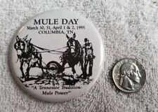 Vintage 1995 Mule Day Columbia Tennessee Pinback Button 2.5