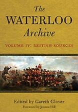 British Sources French Napoleonic Wars Waterloo Archive 4 Reference Book picture