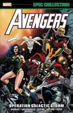 Avengers Epic Collection: Operation Galactic Storm [New Printing] by Gruenwald picture
