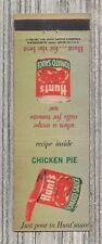 Matchbook Cover-Hunts Tomato Sauce Recipe Chicken Pie-6848 picture
