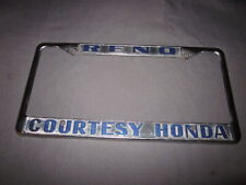Vintage RENO COURTESY HONDA Metal LICENSE PLATE FRAME picture