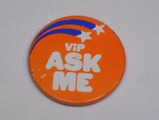 VIP Ask Me Very Important Person Help Pin Vintage Old Metal Button Round Pinback picture