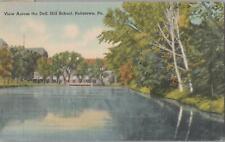 Postcard View Across the Dell Hill School Pottstown PA 1953 picture