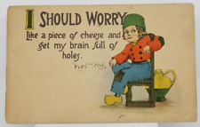 1913 I SHOULD WORRY Romance Friendship Antique Postcard picture