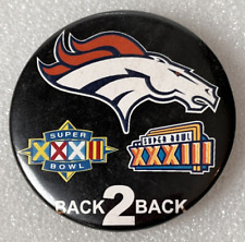 1999 Denver Broncos Super Bowl XXXII & XXXIII Button Back 2 Back picture