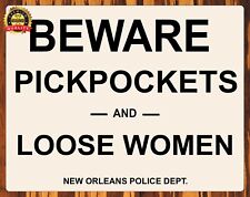 Beware Pickpockets and Loose Women - Restored - Humor - Metal Sign 11 x 14 picture
