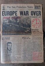 Vtg May 1945 San Francisco News EUROPE WAR OVER Newspaper picture