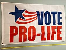 PRO LIFE FLAG *FREE SHIP USA SELLER* Vote Pro Life 1 Star Abortion USA Sign 3x5 picture