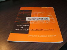 1954 HIGHLIGHTS OF AMERICAN RAILROAD HISTORY ASSOCIATION OF AMERICAN RAILROADS picture